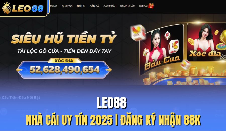 Leo88 - Nhà Cái Leo 88 Trực Tuyến #1 Châu Á - Link vào Leo88