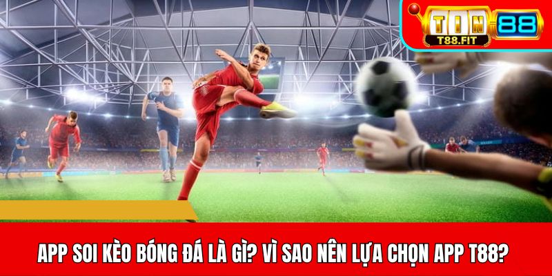 App soi kèo bóng đá