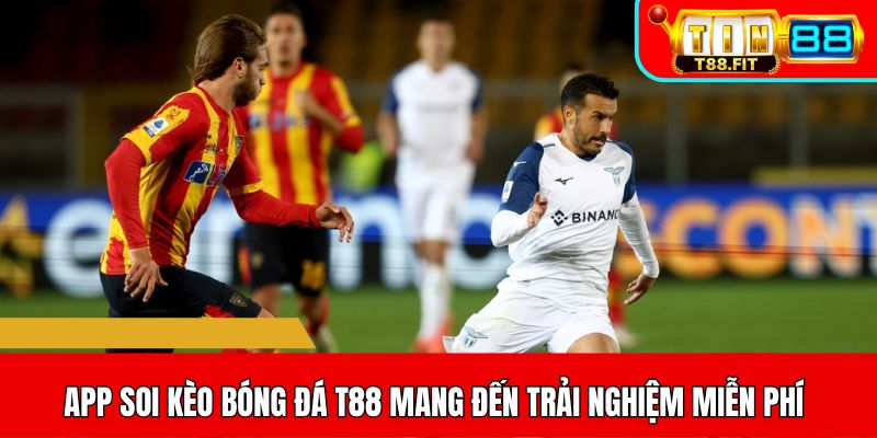App soi kèo bóng đá T88 miễn phí 