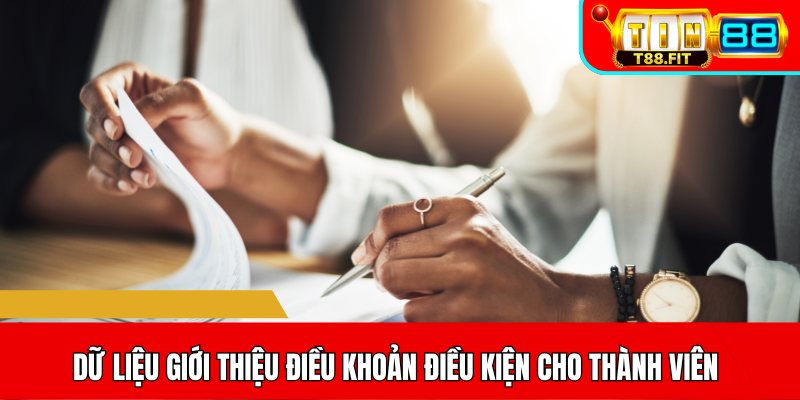 Dữ liệu giới thiệu điều khoản điều kiện cho thành viên
