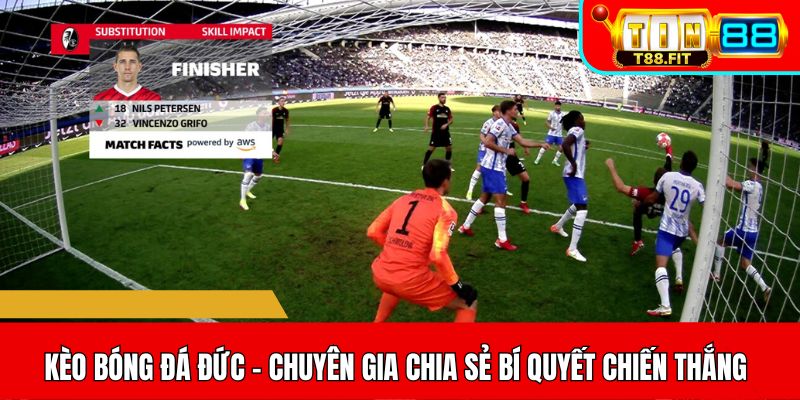 Kèo bóng đá Đức - chuyên gia chia sẻ bí quyết chiến thắng