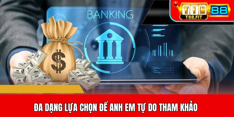 Đa dạng lựa chọn để anh em tự do tham khảo
